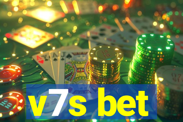 v7s bet